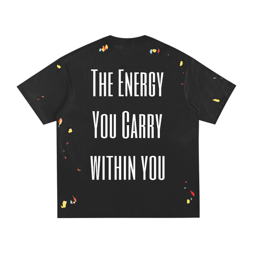 AuraLyse| The Energy You Carry Within You| Paint Splatter T-Shirt